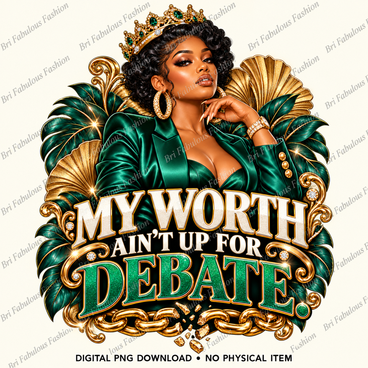 My Worth Ain’t Up for Debate — Digital PNG Design