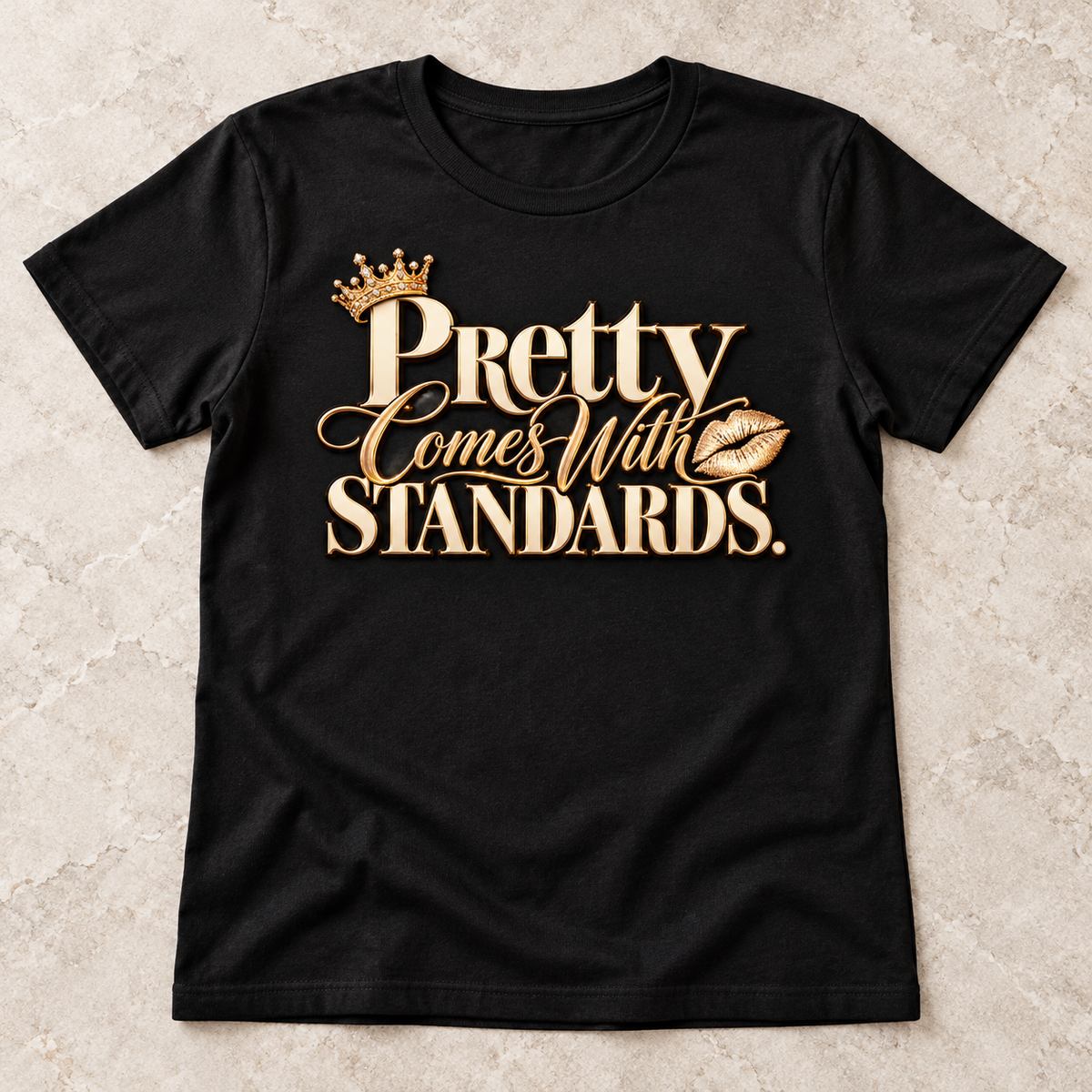 Pretty Comes With Standards Statement Tee